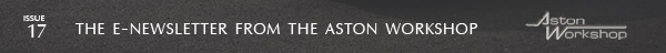  The Newsletter from The Aston Workshop